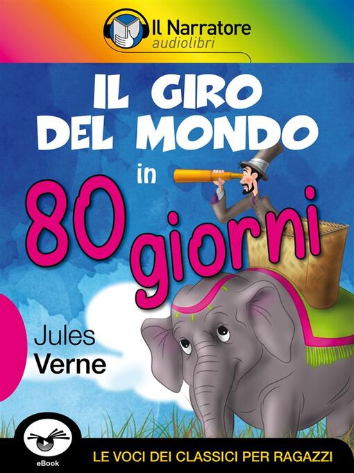 Title details for Il giro del mondo in 80 giorni by Jules Verne - Available